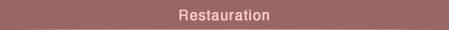 Restauration
